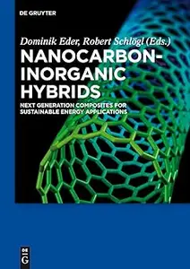 Nanocarbon–Inorganic Hybrids Next Generation Composites for Sustainable Energy Applications