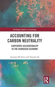 Accounting for Carbon Neutrality Corporate Accountability in the Hydrogen Economy