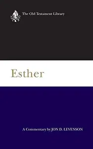 Esther A Commentary