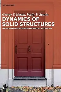 Dynamics of Solid Structures Methods using Integrodifferential Relations