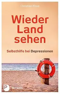 Wieder Land sehen Selbsthilfe bei Depressionen