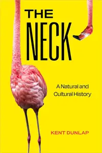 The Neck A Natural and Cultural History