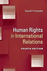 Human Rights in International Relations  Ed 4