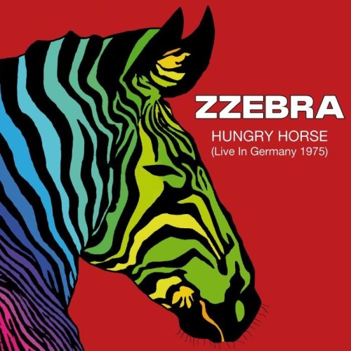 Zzebra - Hungry Horse (Live In Germany, 1975)(2023) Lossless