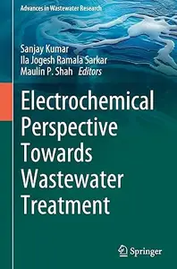 Electrochemical Perspective Towards Wastewater Treatment (ePUB)