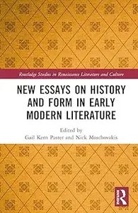 New Essays on History and Form in Early Modern English Literature