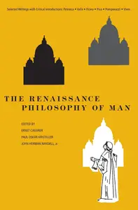 The Renaissance Philosophy of Man Petrarca, Valla, Ficino, Pico, Pomponazzi, Vives