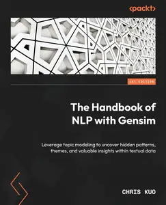 The Handbook of NLP with Gensim