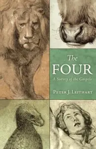 The Four A Survey of the Gospels