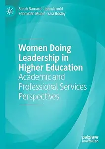 Women Doing Leadership in Higher Education Academic and Professional Services Perspectives