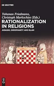 Rationalization in Religions Judaism, Christianity and Islam