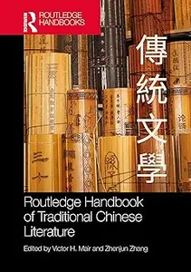 Routledge Handbook of Traditional Chinese Literature