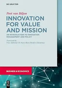 Innovation for Value and Mission An Introduction to Innovation Management and Policy