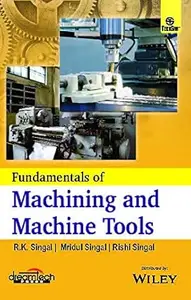 Fundamentals of Machining and Machine Tools