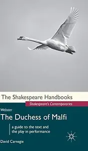 Webster The Duchess of Malfi (Shakespeare Handbooks, 21)