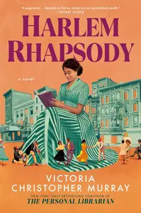 Harlem Rhapsody A Novel