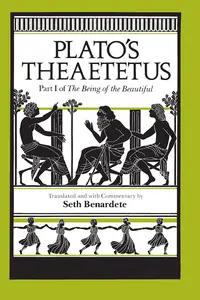 Plato's Theaetetus Part I of The Being of the Beautiful