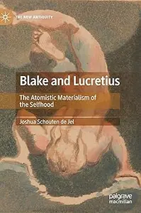 Blake and Lucretius The Atomistic Materialism of the Selfhood