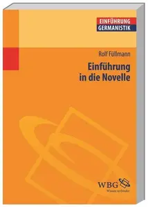 Einführung in die Novelle HerausgegebenGrimm, Gunter E.; Bogdal, Klaus–Michael