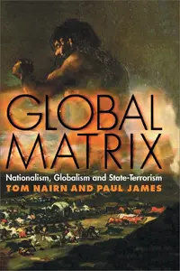 Global Matrix Nationalism, Globalism and State–Terrorism