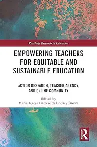 Empowering Teachers for Equitable and Sustainable Education