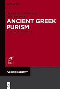 Ancient Greek Purism 1 The Roots of Atticism