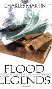 Flood Legends Global Clues of a Common Event