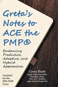 Greta's Notes to ACE the PMP Embracing Predictive, Adaptive, and Hybrid Approaches (ePUB)