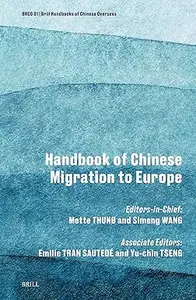 Handbook of Chinese Migration to Europe