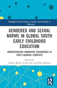 Gendered and Sexual Norms in Global South Early Childhood Education