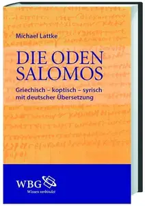 Die Oden Salomons Griechisch – koptisch – syrisch