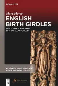 English Birth Girdles Devotions for Women in Travell of Childe