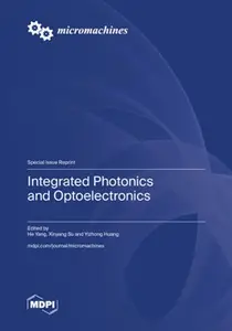 Integrated Photonics and Optoelectronics