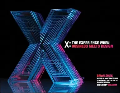 X The Experience When Business Meets Design