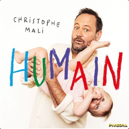 Christophe Mali - Humain (2025) [24Bit-44 1kHz] FLAC