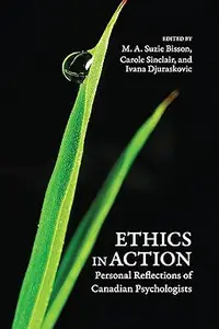 Ethics in Action Personal Reflections of Canadian Psychologists