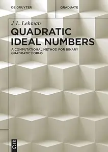 Quadratic Ideal Numbers A Computational Method for Binary Quadratic Forms