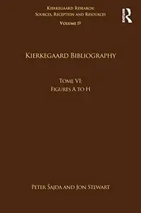 Volume 19, Tome VI Kierkegaard Bibliography Figures A to H