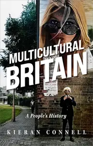 Multicultural Britain A People's History