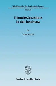 Grundrechtsschutz in der Insolvenz