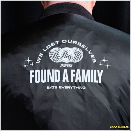Eats Everything - We Lost Ourselves and Found A Family (2025) [24Bit-44 1kHz] FLAC