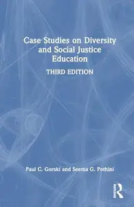 Case Studies on Diversity and Social Justice Education (Equity and Social Justice in Education Series)