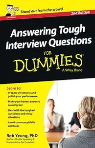 Answering Tough Interview Questions For Dummies – UK Ed 2