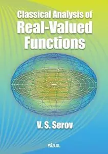 Classical Analysis of Real–Valued Functions