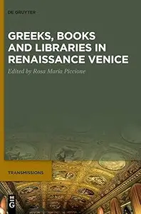 Greeks, Books and Libraries in Renaissance Venice