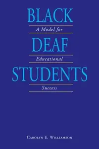 Black Deaf Students A Model for Educational Success