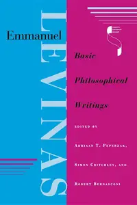 Emmanuel Levinas Basic Philosophical Writings