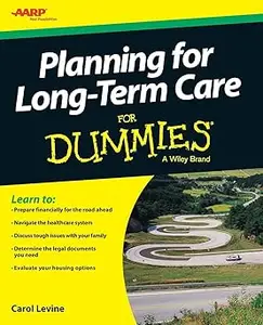 Planning For Long–Term Care For Dummies