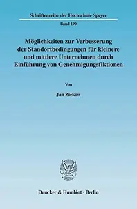 Möglichkeiten zur Verbesserung der Standortbedingungen für kleinere und mittlere Unternehmen durch Einführung von Genehmigungsf