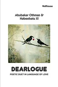 Dearlogue Poetic Duet in Language of Love